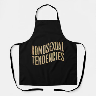 Homosexual Tendencies Gay Lesbian Pride LGBTQ Apron