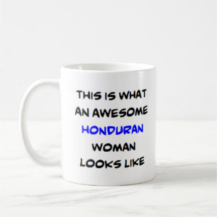 honduran woman, awesome coffee mug