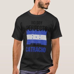 Honduras Pride Proud Honduran Catracho T-Shirt