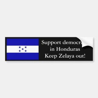 HondurasFlag, Support democracy in HondurasKeep... Bumper Sticker