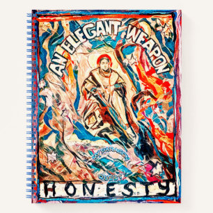 Honesty, an elegant weapon for civilized times notebook