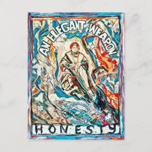 Honesty, an elegant weapon for civilized times postcard