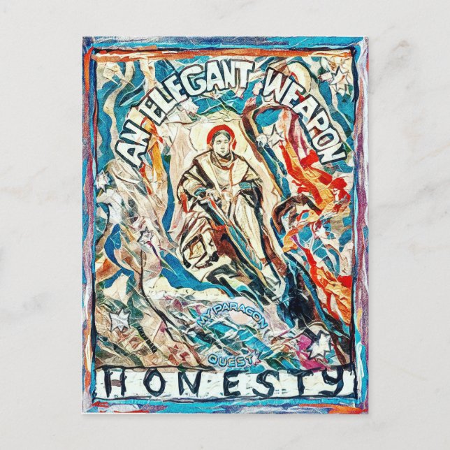 Honesty, an elegant weapon for civilized times postcard (Front)