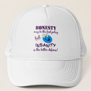 Honesty / Insanity hat