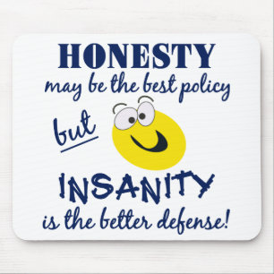 Honesty / Insanity mousepad