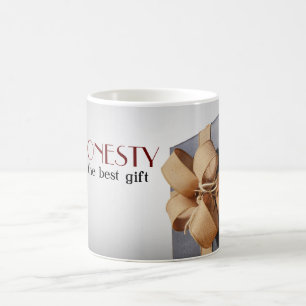 Honesty is the best gift coffee mug