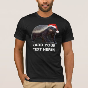 Honey Badger Christmas T-shirt - Customizable