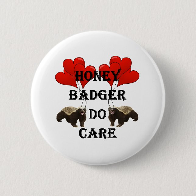 Honey badger do care 2 inch round button (Front)