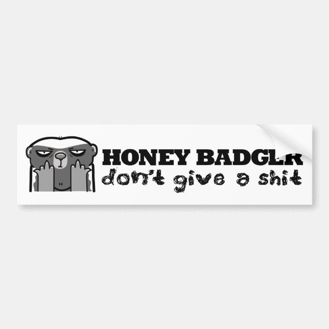 honey badger dont give bumper sticker (Front)