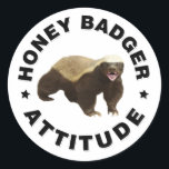 Honey badger has attitude classic round sticker<br><div class="desc">Honey badger has attitude</div>