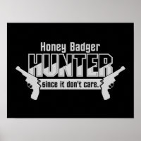 Honey Badger Hunter custom poster