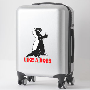 Honey badger, like a boss