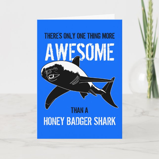 Honey Badger Shark (Birthday) Card (Front)