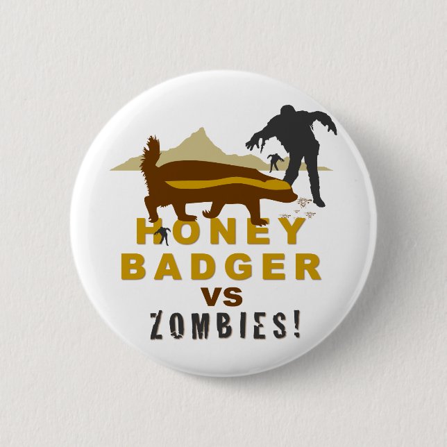 honey badger vs zombies 2 inch round button (Front)