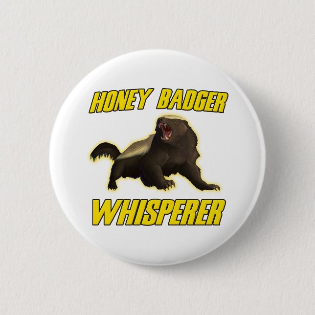 Honey Badger Whisperer 2 Inch Round Button (Front)