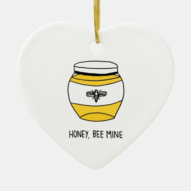 Honey, Bee Mine Ceramic Ornament (Front)