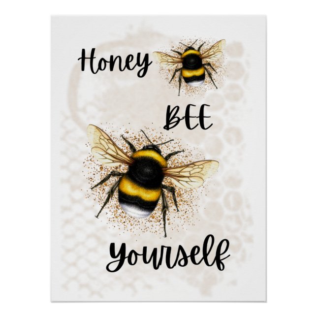 Honey Bee Yourself Poster (Front)