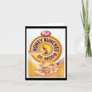 Honey Bunches Of Nope Cereal Funny Graphic T- Shir Card