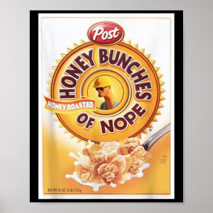Honey Bunches Of Nope Cereal Funny Graphic T- Shir Poster