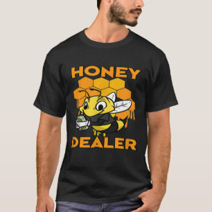 Honey Dealer Beekeeper Honey Bee T-Shirt