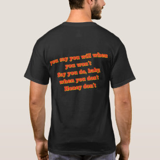 Honey don't T-Shirt