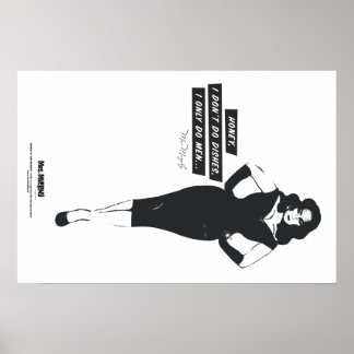 Honey, I don't do dishes, I only do men... Poster
