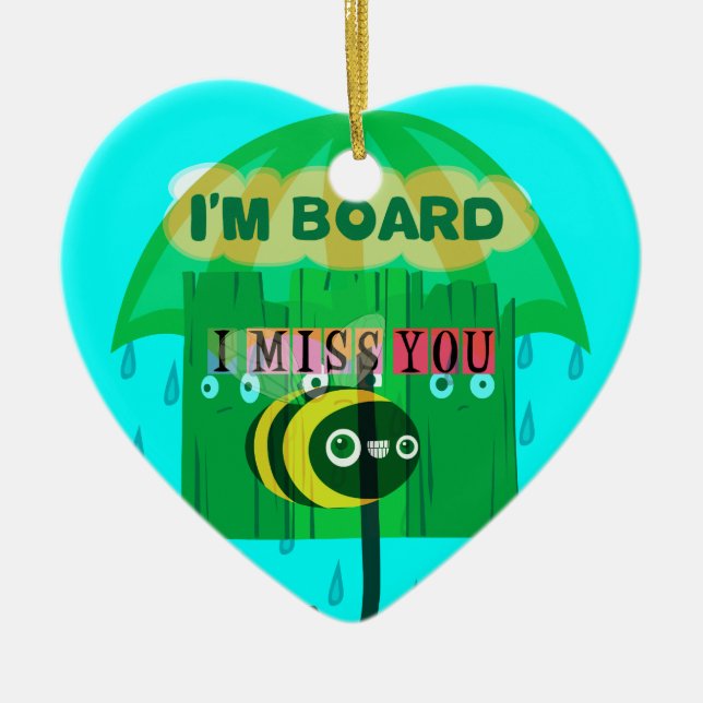 Honey I Miss You So Much Ceramic Ornament (Front)