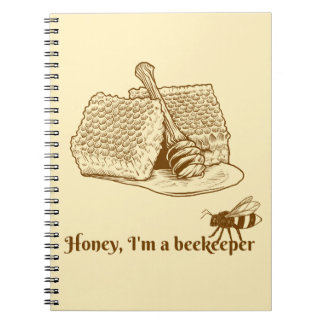 Honey, I'm a Beekeeper Notebook