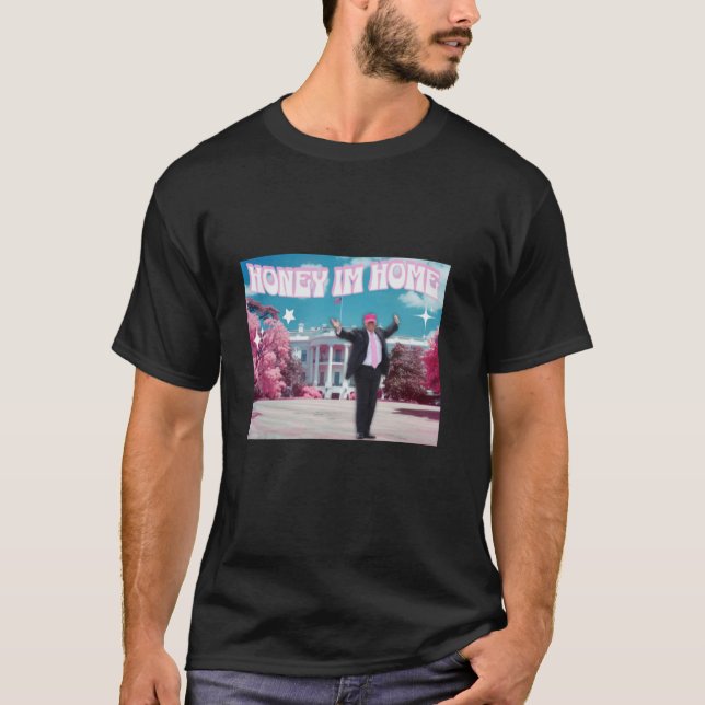 Honey Im Home Trump 2024 Long Sleeve T Shirt (Front)