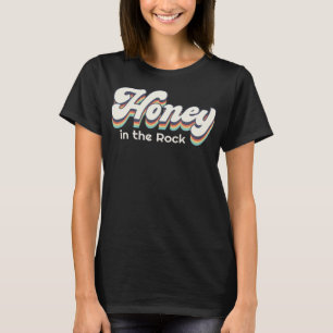 Honey In The Rock Christian Faith Vintage Funny Je T-Shirt