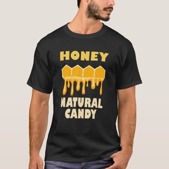Honey Nature Ironic Saying Cute Bees Wildlife T-Shirt (Front)