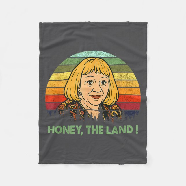 Honey The Land Meme Funny Psychic Quote  Fleece Blanket (Front)