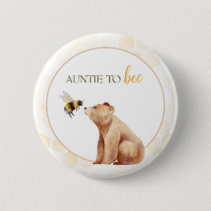 Honeycomb auntie to Bee Baby Bear Baby Shower 2 Inch Round Button