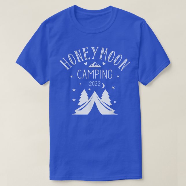 Honeymoon Camping for couples 2022 Just Married  T-Shirt (Design Front)