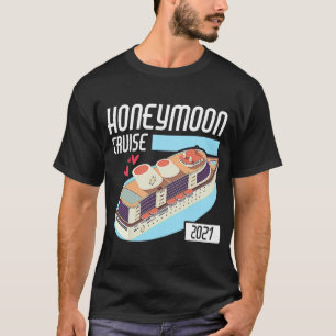 Honeymoon Cruise for Couples 2021 Just Married T-Shirt