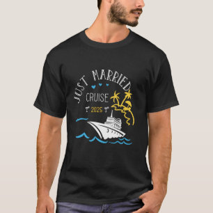 Honeymoon Cruise for Matching Couples 2025 Just Ma T-Shirt