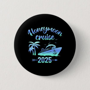 Honeymoon Cruise Just Married 2025 Couples Matchin 2 Inch Round Button