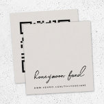 Honeymoon Fund | Digital Wedding Registry QR Code Enclosure Card<br><div class="desc">Simple, stylish wedding honeymoon fund enclosure card in a modern minimalist design style with an elegant natural script typography on a classic dove grey background, with an informal handwriting style font. The text can easily be personalized with your title, payment URL (PayPal, Venmo, Zelle etc) and scannable QR code for...</div>