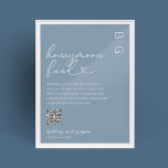 Honeymoon Fund QR Code Wedding Poster<br><div class="desc">Celebrate your happily ever after in style with this unique wedding honeymoon fund poster. Showcasing a classic dusty blue background with your monogram, the poster is truly one of a kind and perfect for any modern-day wedding. To make gifting easy for your guests, the poster also includes a convenient QR...</div>