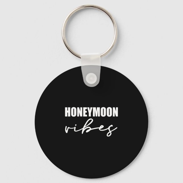 Honeymoon vibes for new brides wedding design men keychain (Front)