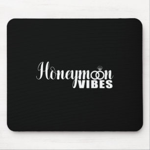 Honeymoon Vibes Funny New Brides And Grooms Weddin Mouse Pad
