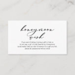 Honeymoon Wish, Modern romantic design Enclosure Card<br><div class="desc">This is the Modern black elegant romantic,  Script minimalism,  typeface font,  Wedding Enclosure Card. You can change the font colours,  and add your wedding details in the matching font / lettering. #TeeshaDerrick</div>