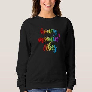 Honeymoonin Vibes Gay Honeymoon Lgbt Lesbian Sweatshirt