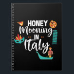 Honeymooning in Italy Couple Matching Vacation  Notebook<br><div class="desc">Honeymoon! Have a wonderful honeymoon in Italy enjoying beautiful places,  sunsets and sunrise. Create unforgettable moments of your Honeymoon. match with your couple</div>