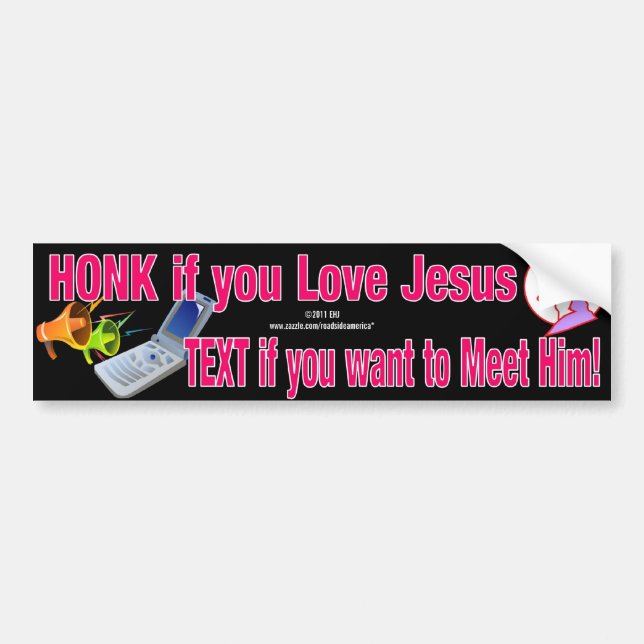 Honk and Text Bumper Sticker (Front)