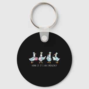 Honk IF an Emergency Silly Goose Registered Nurse Keychain