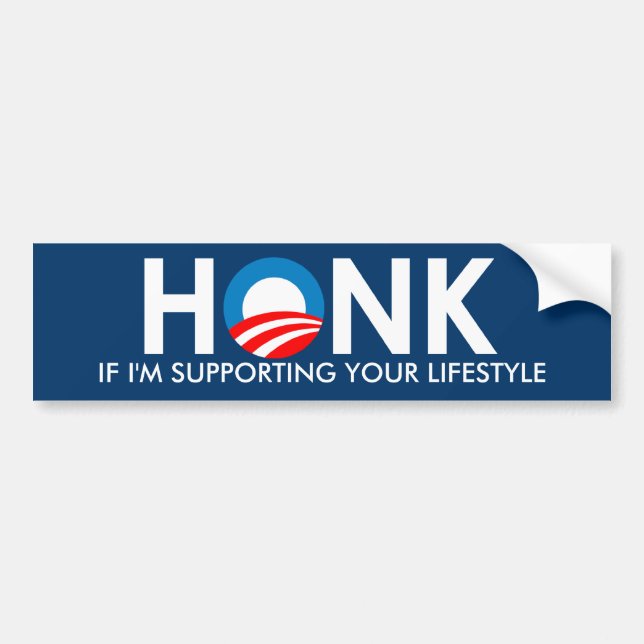 HONK IF I'M SUPPORTING YOUR LIFESTYLE - STICKER (Front)