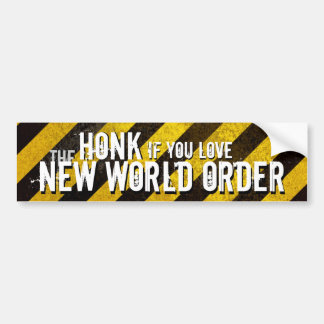 Honk If You <3 the New World Order Bumper Sticker