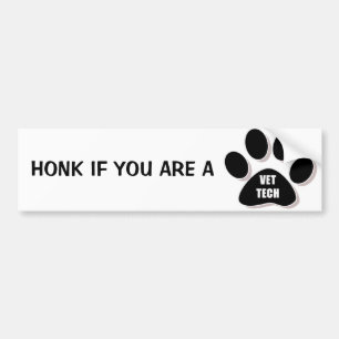 HONK IF YOU ARE A VET TECH! BUMPER STICKER