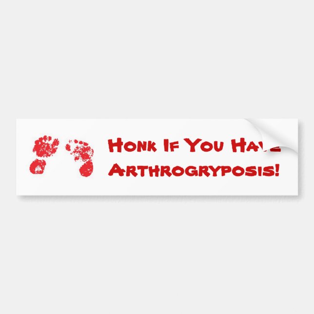 Honk If You HaveArthrogryposis! Bumper Sticker (Front)